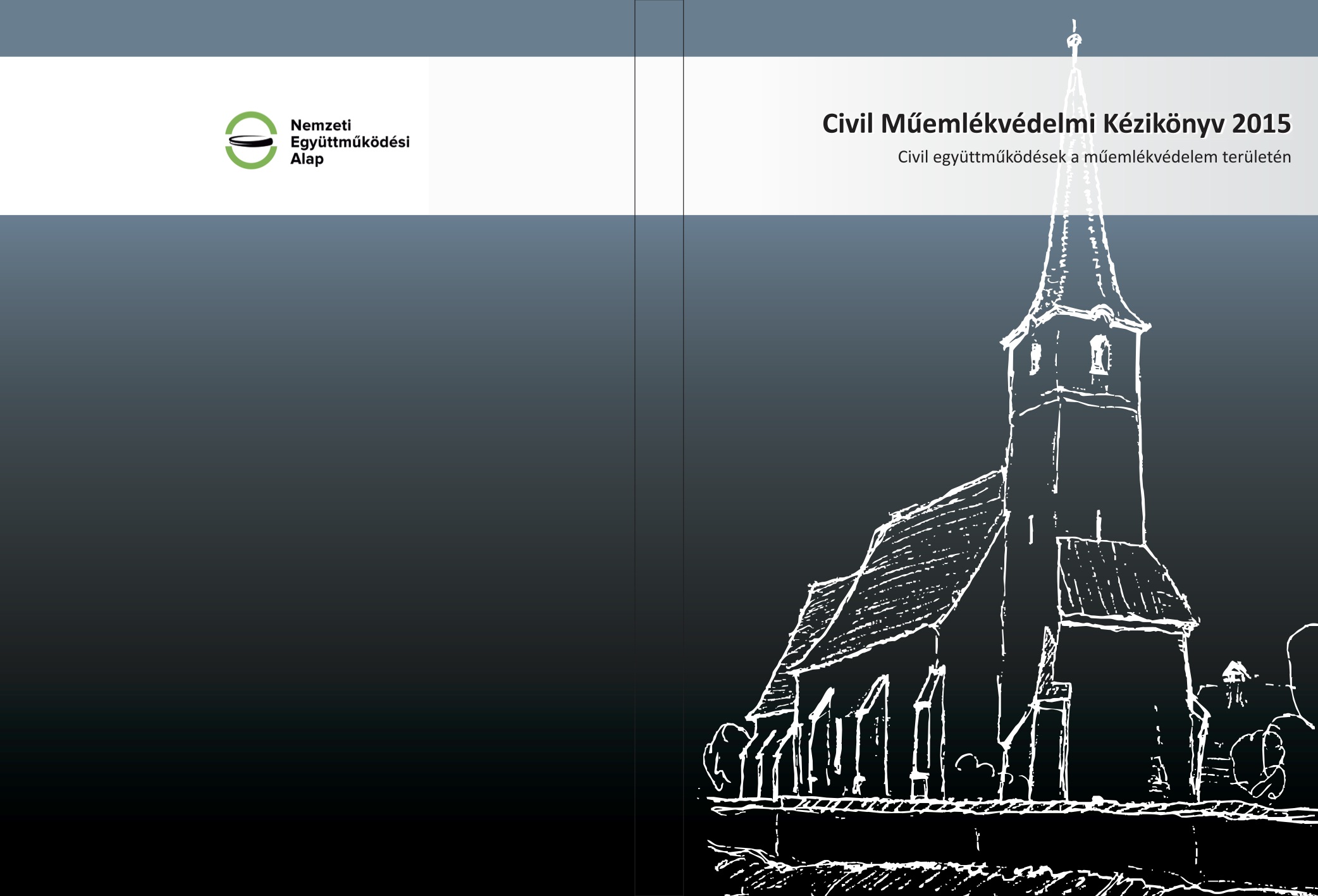 Civil Műemlékvédelmi Kézikönyv 2015